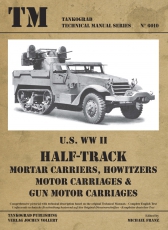 Nr. 6010   U.S. WWII HALF TRACK Mortar Carriers, Howitzers, Motor Carriages & Gun Motor Carriages