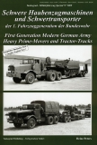 Nr. 5009    The 25-ton-class heavy prime-movers and heavy-duty tractor-trucks of the first generation of vehicles within the modern German Army