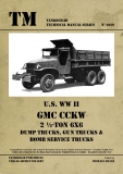 Nr. 6019   U.S. WW II GMC CCKW 2 ½-TON 6x6 Dump Trucks, Gun Trucks, Bomb Service Trucks Die amerikanischen 2,5-Tonner LKW GMC CCKW - Kipper, Gun Trucks und Bombentransportfahrzeuge