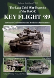 Nr. 9010   KEY FLIGHT ´89 - The Last Cold War Exercise of the BAOR