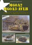 Nr. 3022   M60A2, M60A3, AVLB The M60A2 / M60A3 / M60A3 TTS MBTs and the M60A1 AVLB in Service with the US Army